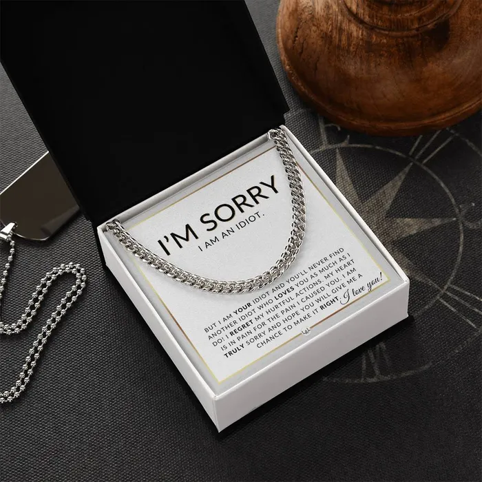 I Am Sorry Gift For Him I Am An Idiot Apology Gift For Husband Fianc or Boyfriend Mens Chain Necklace Heartfelt Message Cuban Chain ShineOn Fulfillment Necklaces