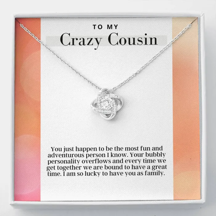 Necklaces ShineOn Fulfillment To My Crazy Cousin Love Knot Pendant Necklace The Perfect Gift For Female Cousin