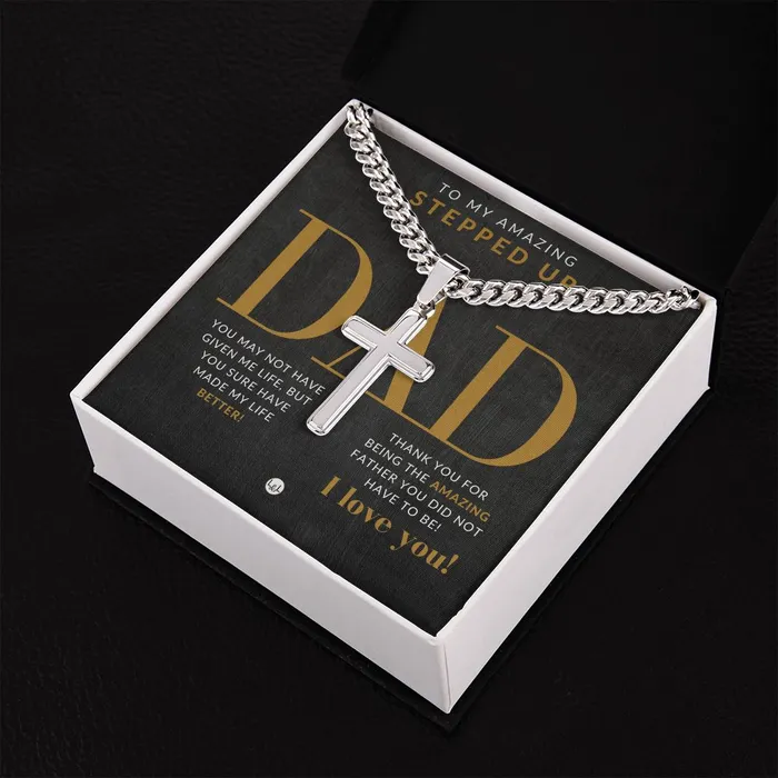 ShineOn Fulfillment Necklaces Stepped Up Dad Present Step Dad Gift Bonus Dad Gift Cuban Chain with Artisan Cross Necklace Christian Jewelry For Him For Fathers Day Christmas or His Birthday